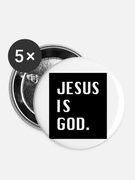 Jesus is God. - Buttons klein 25 mm (5er Pack) - Weiß