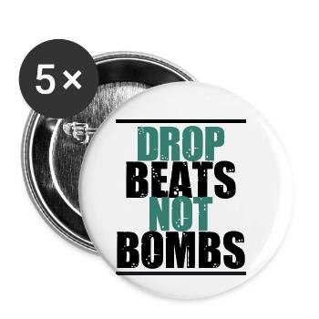 Drop beats not bombs party festival motif gift - Buttons small 1''/25 mm (5-pack) - white - Front