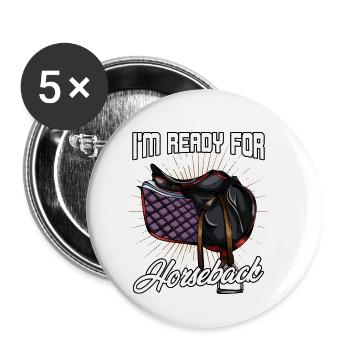 I'm Ready For Horseback | Pferde Sattel Geschenk - Buttons klein 25 mm (5er Pack) - Weiß - Vorne