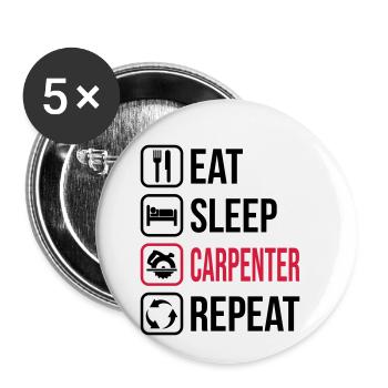 Eat Sleep Carpenter Repeat - Buttons small 1''/25 mm (5-pack) - white - Front