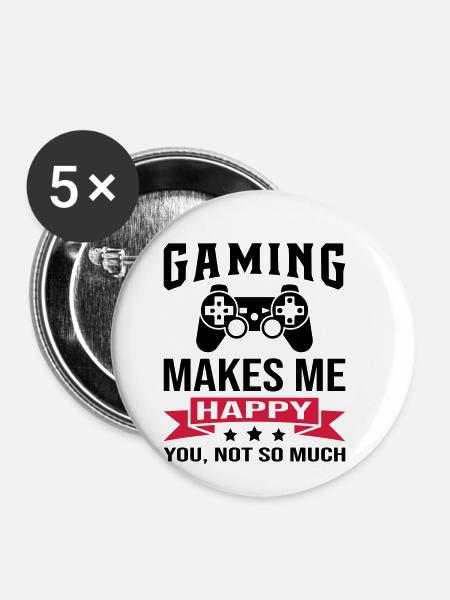 Gaming Makes Me Happy - Buttons small 1''/25 mm (5-pack) - white