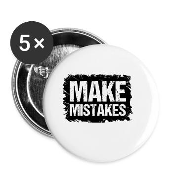Make Mistakes Zitate Geschenkidee - Buttons klein 25 mm (5er Pack) - Weiß - Vorne