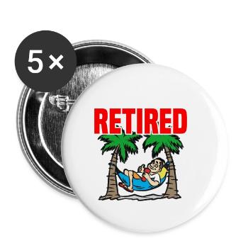I AM RETIRED DO IT YOURSELF Rentner Rentnerin - Buttons klein 25 mm (5er Pack) - Weiß - Vorne