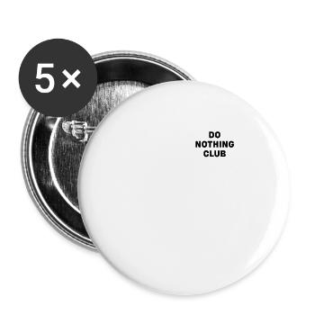 Ne rien faire du club - Lot de 5 petits badges (25 mm) - blanc - Devant