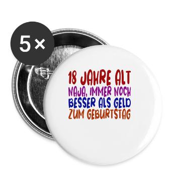 18 Jahre 18 Geburtstag Geschenk - Buttons klein 25 mm (5er Pack) - Weiß - Vorne