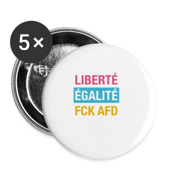 Liberté Égalité FCK AFD Shirt - Buttons klein 25 mm (5er Pack) - Weiß - Vorne