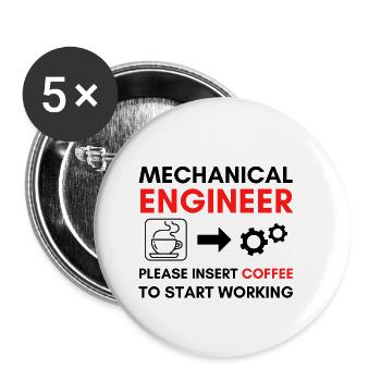 Mechanical Engineer Please Insert Coffee - Buttons small 1''/25 mm (5-pack) - white - Front