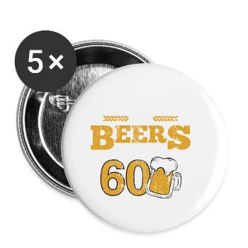 Funny 60th Birthday Cheers and Beers to 60 Years - Buttons small 1''/25 mm (5-pack) - white - Front
