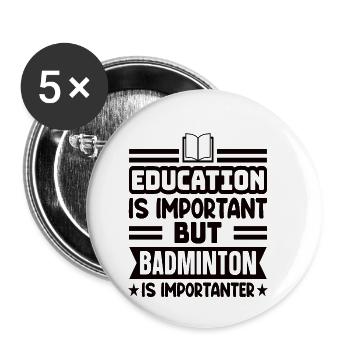 Badminton Federball éducation est important cadeau - Lot de 5 petits badges (25 mm) - blanc - Devant