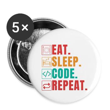 EAT SLEEP CODE REPEAT - FUNNY CODER - Buttons small 1''/25 mm (5-pack) - white - Front