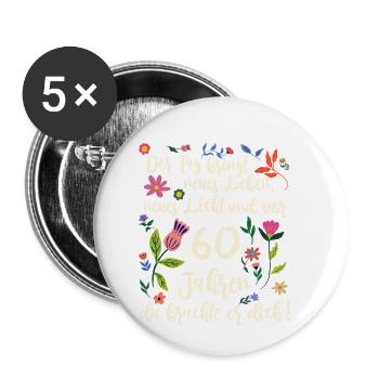 60. Geburtstag schöner Spruch mit floralem Muster - Buttons klein 25 mm (5er Pack) - Weiß - Vorne