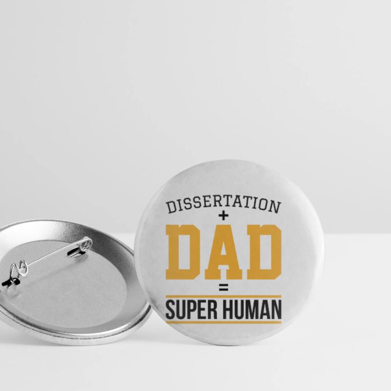 Dissertation dad Phd Student Geschenk Buttons klein 25 mm (5er Pack)