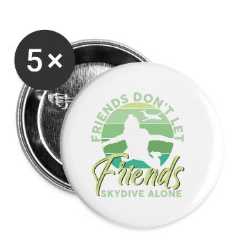 Friends Don’t Let Friends Skydive Alone Skydiving - Lot de 5 petits badges (25 mm) - blanc - Devant