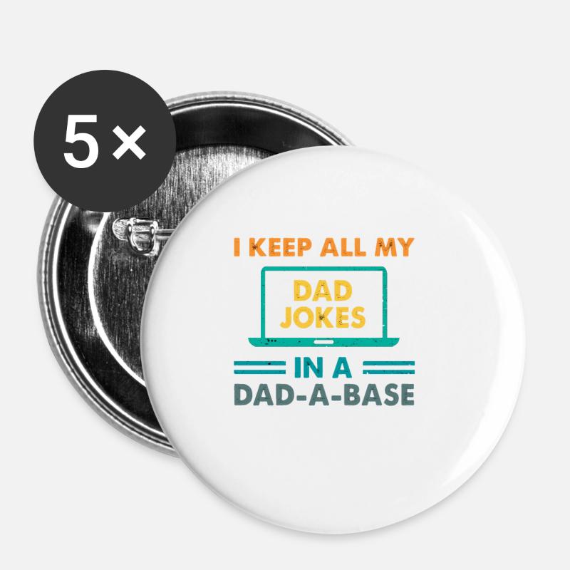 I Keep All My Dad Jokes In A Dad-A-Base Vintage - Buttons small 1''/25 mm (5-pack) - white