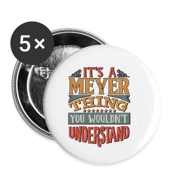 Es ist eine Meyer-Sache, die Sie nicht verstehen würden - - Buttons klein 25 mm (5er Pack) - Weiß - Vorne