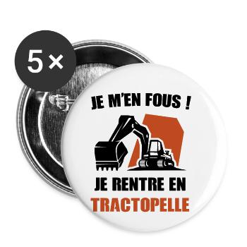 Cadeau marrant | je m'en fous | tractopelle - Lot de 5 petits badges (25 mm) - blanc - Devant