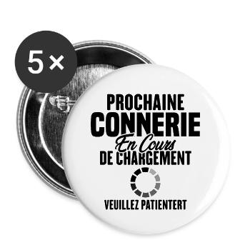 Prochaine Connerie En Cours De Chargement - Lot de 5 petits badges (25 mm) - blanc - Devant