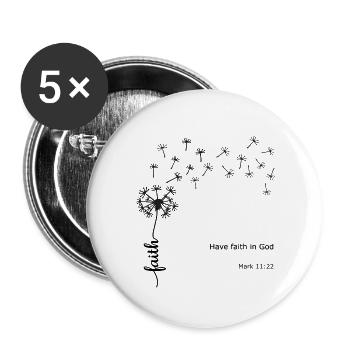Glaube Löwenzahn Christliches Design Markus 11:22 - Buttons klein 25 mm (5er Pack) - Weiß - Vorne