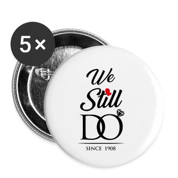 Wir machen immer noch seit 1908 Hochzeitstag - Buttons klein 25 mm (5er Pack) - Weiß - Vorne