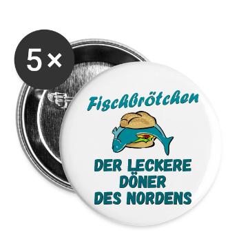 Fischbrötchen - der leckere Döner des Nordens - Buttons klein 25 mm (5er Pack) - Weiß - Vorne