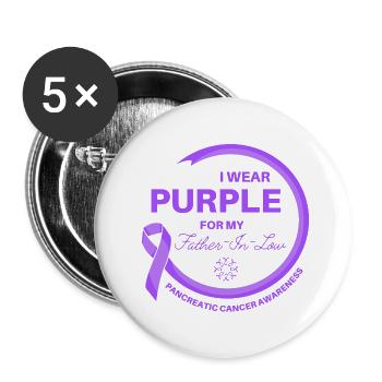 Cancer I Wear Purple For My Father-In-Law - Buttons small 1''/25 mm (5-pack) - white - Front
