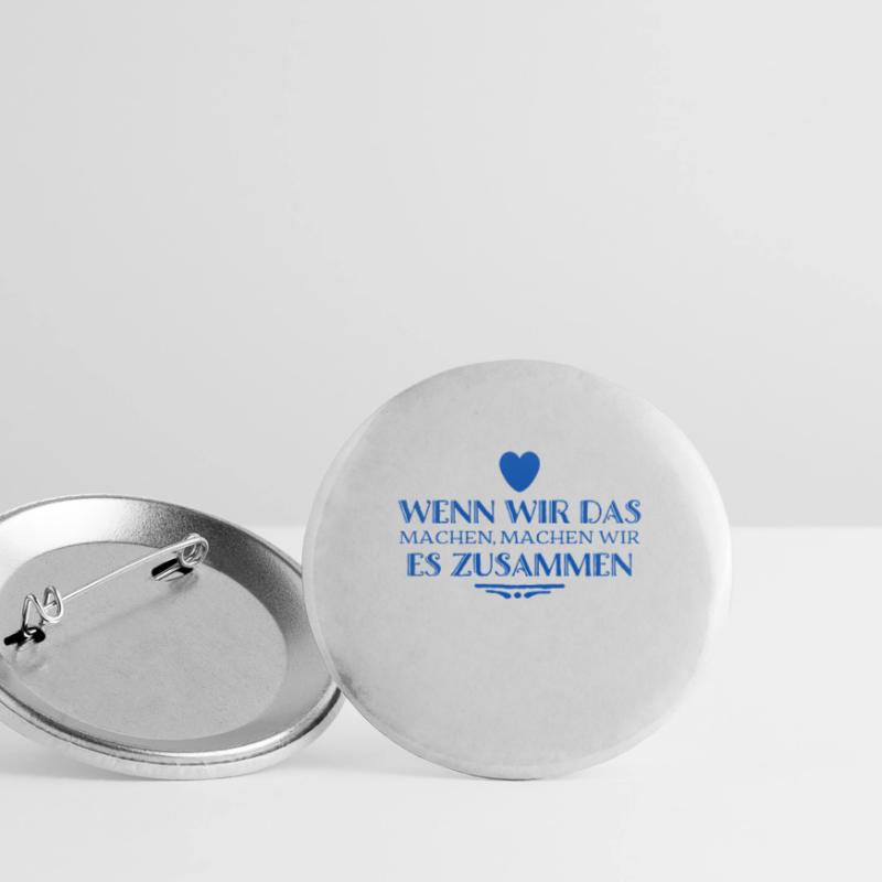 ich will es mit dir machen Buttons klein 25 mm (5er Pack)