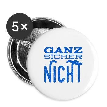 auf keinen Fall - Buttons klein 25 mm (5er Pack) - Weiß - Vorne