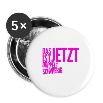 C’est de plus en plus difficile - Lot de 5 petits badges (25 mm) - blanc - Devant