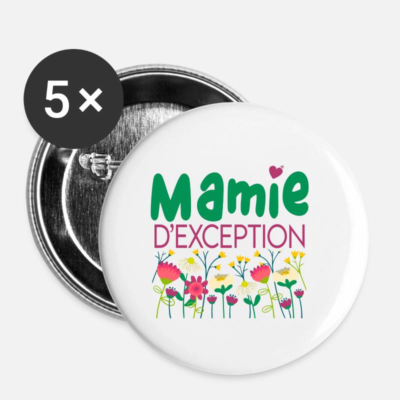 Mamie d'exception - Lot de 5 petits badges (25 mm) - blanc