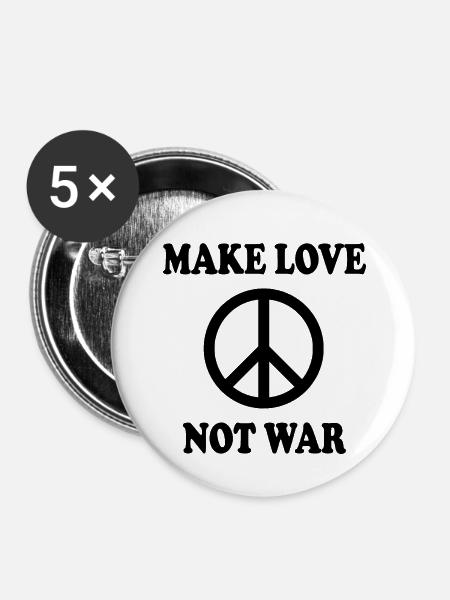 Make love not war - Buttons klein 25 mm (5er Pack) - Weiß