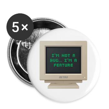CRT Design - I am not a bug, I am a feature - Buttons small 1''/25 mm (5-pack) - white - Front