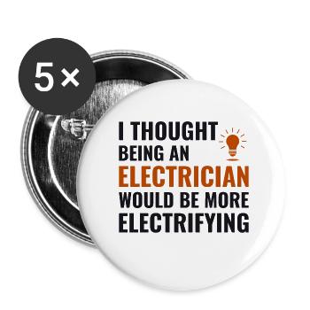 Electrician Humor Electrical Technician Engineer - Buttons small 1''/25 mm (5-pack) - white - Front