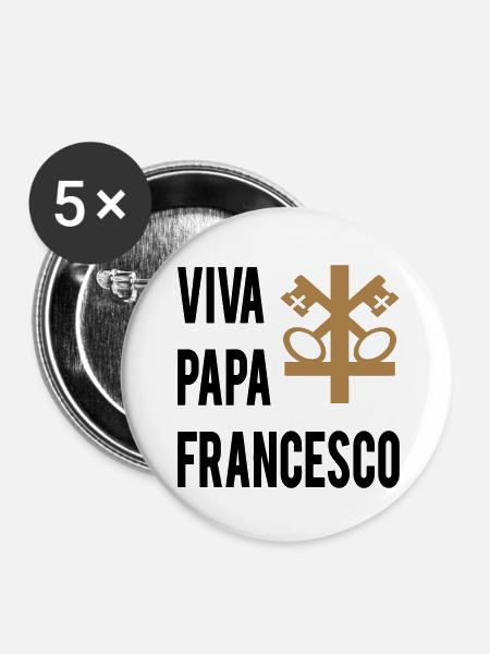 VIVA PAPA FRANCESCO - Buttons small 1''/25 mm (5-pack) - white