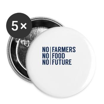 Keine Bauern Kein Essen Keine Zukunft - Buttons klein 25 mm (5er Pack) - Weiß - Vorne
