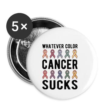 Cancer Sucks Cancer Awareness Whatever Color - Lot de 5 petits badges (25 mm) - blanc - Devant