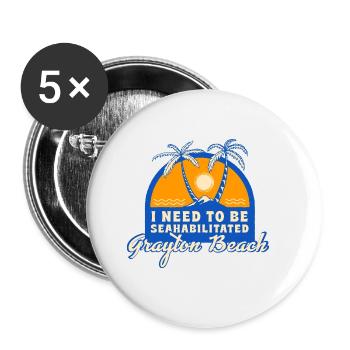 I Need To Be Seahabilitated Grayton Beach Summer - Buttons klein 25 mm (5er Pack) - Weiß - Vorne