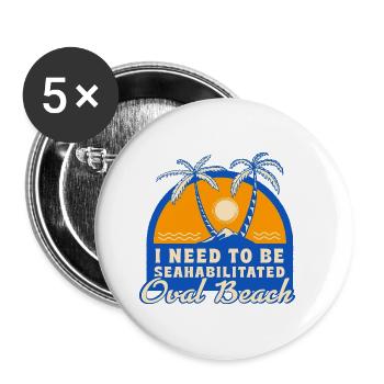 I Need To Be Seahabilitated Oval Beach Summer - Buttons klein 25 mm (5er Pack) - Weiß - Vorne