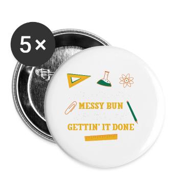 Fried Chicken Messy Bun Lesson Plans Funny - Buttons small 1''/25 mm (5-pack) - white - Front