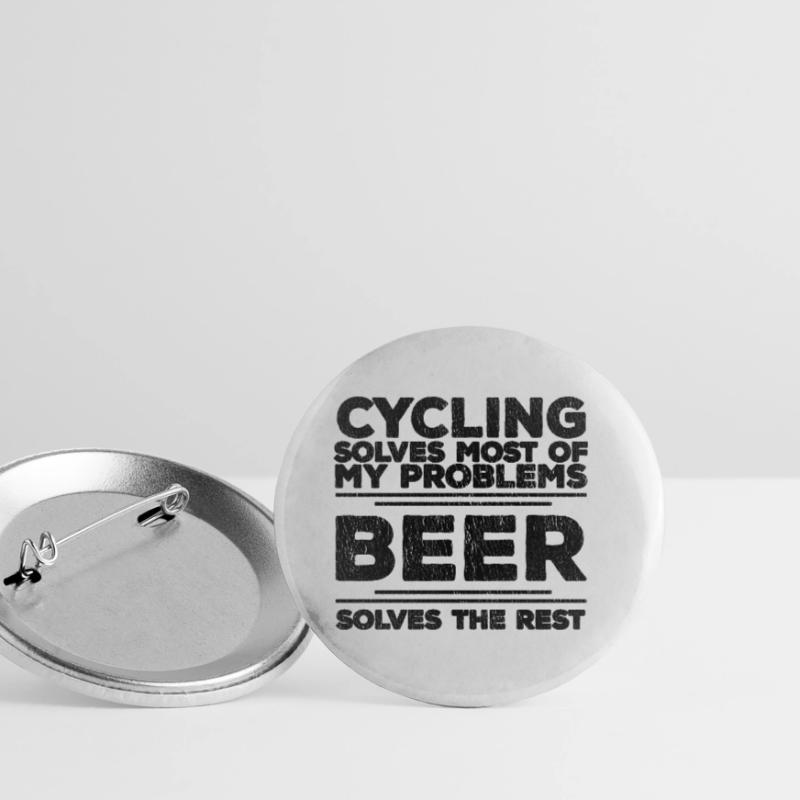 Cycling Solves Most Problems Beer Solves The Rest Buttons small 1''/25 mm (5-pack)