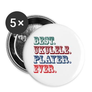 Best. Ukulele. Player. Ever. - Buttons small 1''/25 mm (5-pack) - white - Front