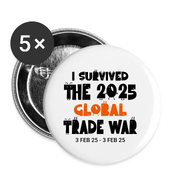 J’ai survécu à la guerre commerciale mondiale de 2025 3Feb25 Drôle - Lot de 5 petits badges (25 mm) - blanc - Devant