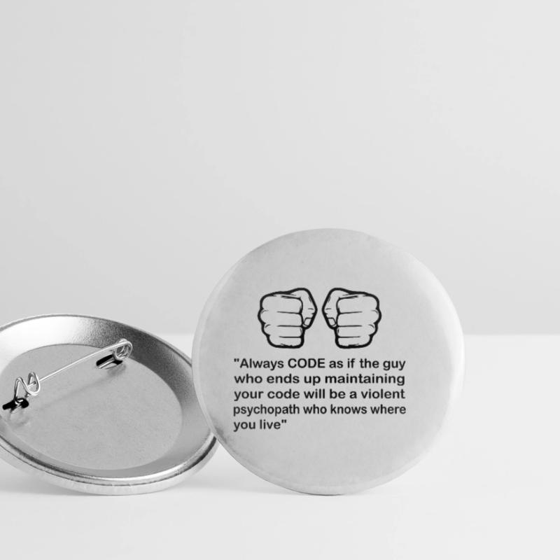 Always Code As If The Guy Programming Coder Comput Buttons klein 25 mm (5er Pack)