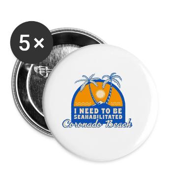 I Need To Be Seahabilitated Coronado Beach Summer - Buttons klein 25 mm (5er Pack) - Weiß - Vorne
