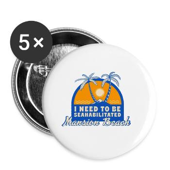 I Need To Be Seahabilitated Mansion Beach Summer - Buttons klein 25 mm (5er Pack) - Weiß - Vorne