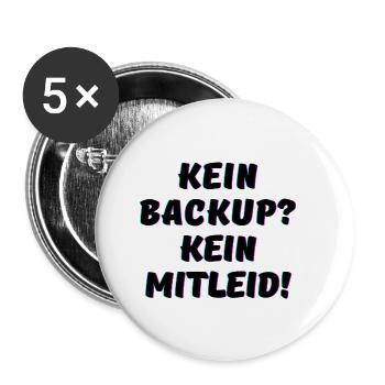 Kein Backup, Programmierer IT Funny - Buttons klein 25 mm (5er Pack) - Weiß - Vorne
