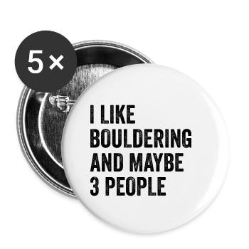 I Like Bouldering And Maybe 3 People Climbing Boul - Buttons klein 25 mm (5er Pack) - Weiß - Vorne