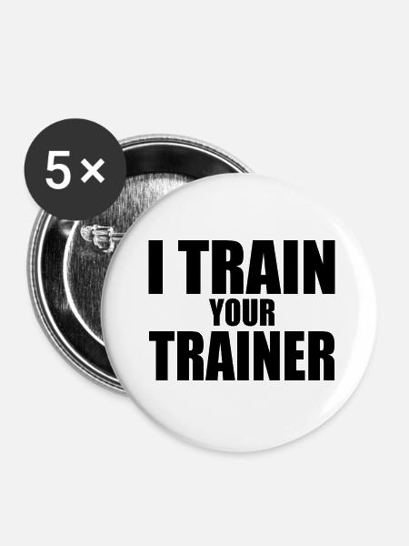 I train your trainer - Buttons klein 25 mm (5er Pack) - Weiß