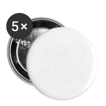 ABD All But Dissertation 6 - Buttons klein 25 mm (5er Pack) - Weiß - Vorne