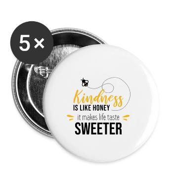 Kindness is like honey is make life taste sweeter - Buttons klein 25 mm (5er Pack) - Weiß - Vorne