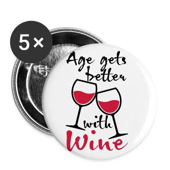01 Age gets better with Wine Wein Spruch - Buttons klein 25 mm (5er Pack) - Weiß - Vorne